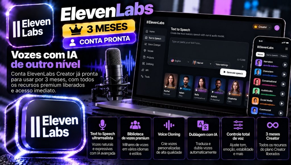 ElevenLabs Creator 3 Meses - Conta 100% Privada