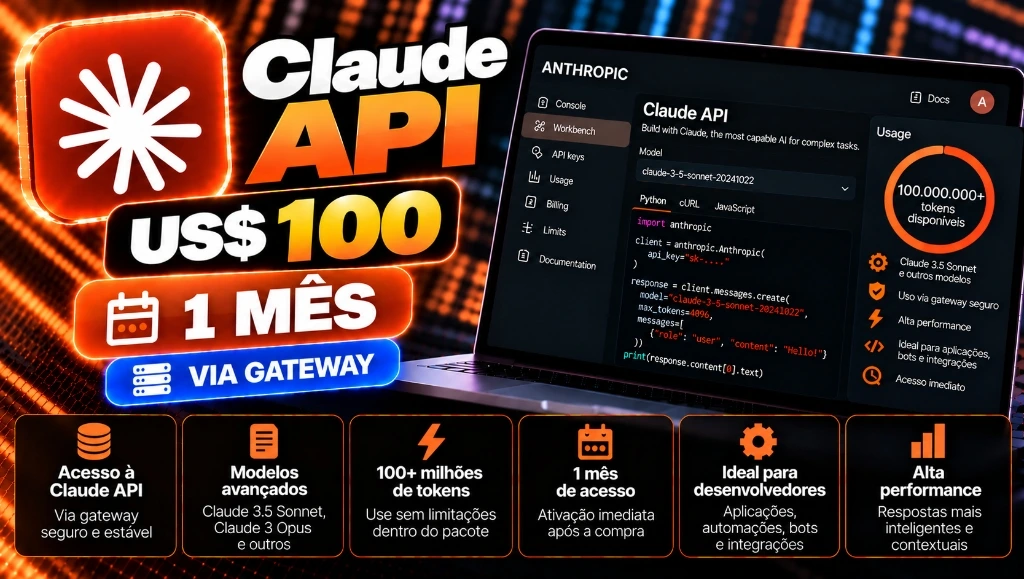 Claude API US$ 100 em Créditos (Últimos Modelos de IA) 1 Mês - Via Gateway